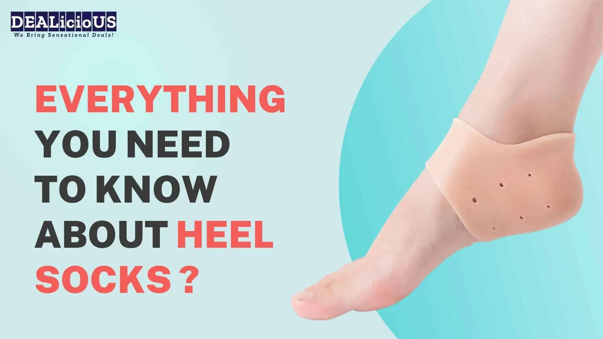 Everything you need to know about heel socks